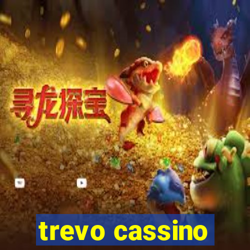 trevo cassino